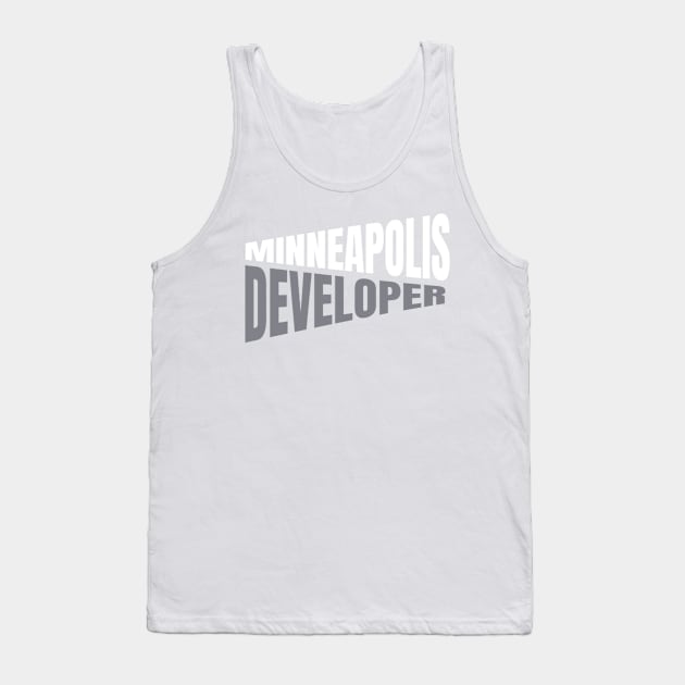 Minneapolis Developer Shirt for Men and Women Tank Top by TeesByJay